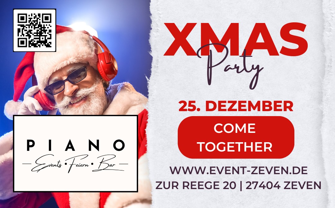 XMAS Party im Piano am 25. Dezember – Come Together, Zur Reege 20, Zeven